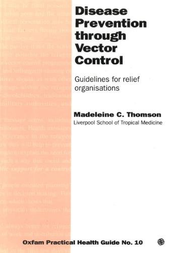 Disease Prevention Through Vector Control: Guidelines for relief organizations (Paperback)