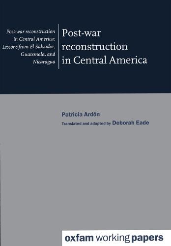 Post-war Reconstruction in Central America (Paperback)