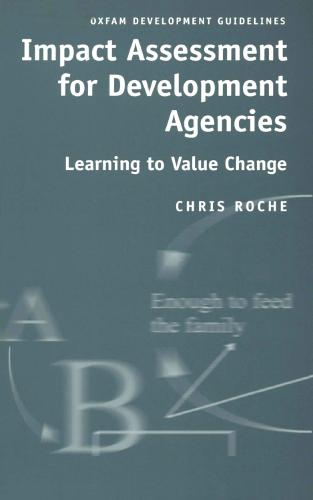 Impact Assessment for Development Agencies: Learning to Value Change (Paperback)