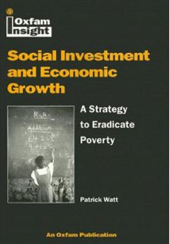 Social Investment and Economic Growth: A Strategy to Eradicate Poverty (Paperback)