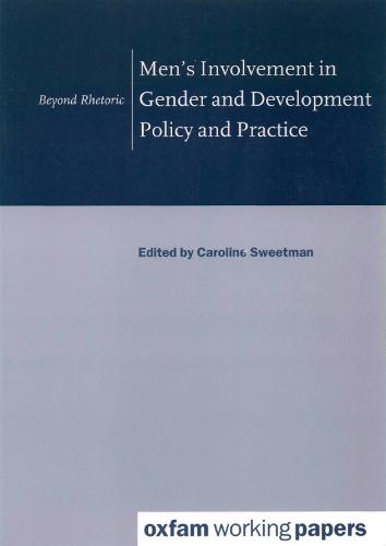 Men's Involvement in Gender and Development Policy and Practice - Oxfam Working Papers (Paperback)