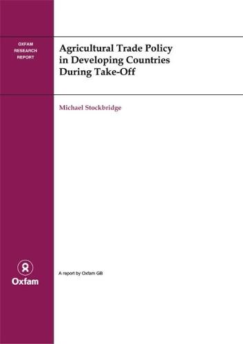 Agricultural Trade Policy in Developing Countries During Take-off (Paperback)