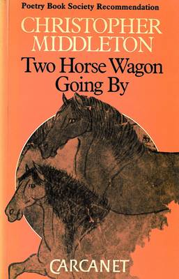 Two Horse Wagon Going by (Paperback)