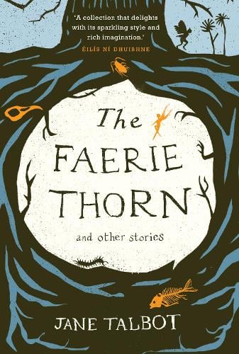 The Faerie Thorn and other stories (Paperback)