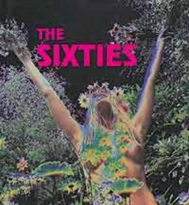 The Sixties: Britain and France, 1962-1973 - The Utopian Years (Hardback)