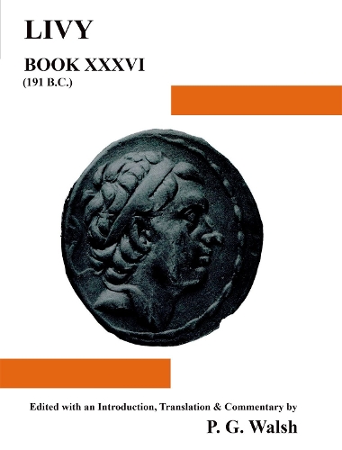 Livy: Book XXXVI - Aris & Phillips Classical Texts (Paperback)
