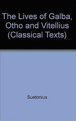 Suetonius: Lives of Galba, Otho and Vitellius - Aris & Phillips Classical Texts (Paperback)