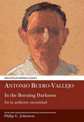Buero Vallejo: In the Burning Darkness - Aris & Phillips Hispanic Classics (Hardback)