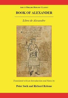 Book of Alexander (Libro de Alexandre) - Aris & Phillips Hispanic Classics (Hardback)