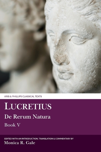 Lucretius: De Rerum Natura V - Aris & Phillips Classical Texts (Hardback)