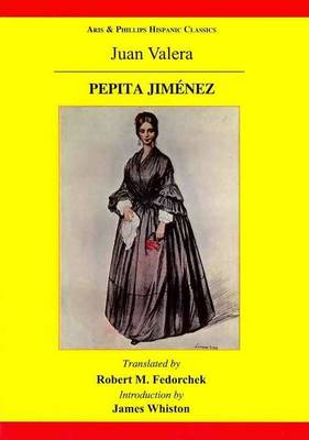 Pepita Jimenez: A Novel by Juan Valera (Hardback)