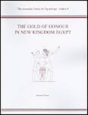The Gold of Honour in New Kingdom Egypt (Paperback)