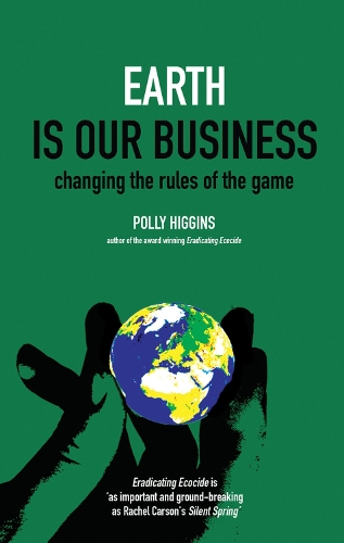 Earth is Our Business: Changing the Rules of the Game (Paperback)
