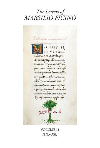 The Letters of Marsilio Ficino Volume 11: (Book XII) - Letters of Marsilio Ficino 11 (Hardback)