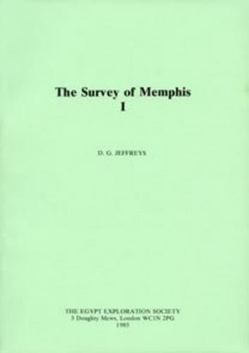 The Survey of Memphis: Archaeological Report Pt. 1 - Occasional publications 3 (Paperback)
