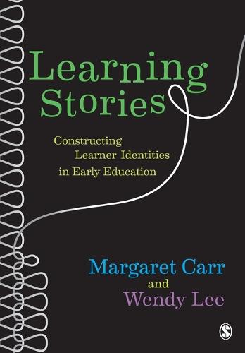 Learning Stories: Constructing Learner Identities in Early Education (Paperback)