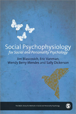 Social Psychophysiology for Social and Personality Psychology - The SAGE Library of Methods in Social and Personality Psychology (Hardback)