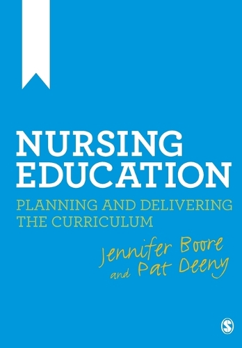 Nursing Education: Planning and Delivering the Curriculum (Paperback)