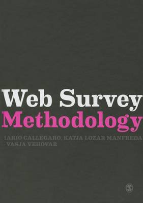 Web Survey Methodology - Research Methods for Social Scientists (Hardback)