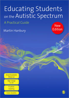 Educating Students on the Autistic Spectrum: A Practical Guide (Hardback)