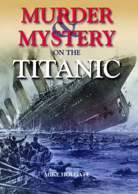 Murder & Mystery on the Titanic (Hardback)