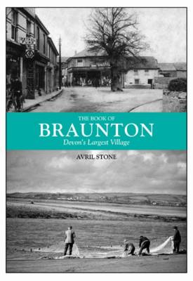 The Book of Braunton: Devon's Largest Village (Hardback)