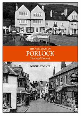 The New Book of Porlock: Past and Present (Hardback)