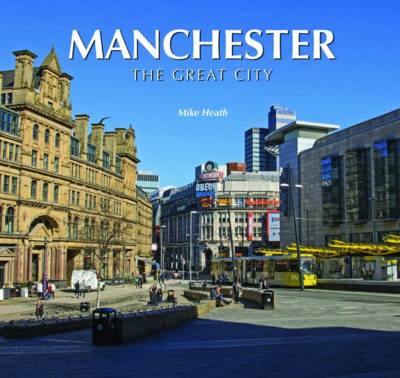 Manchester the Great City (Hardback)