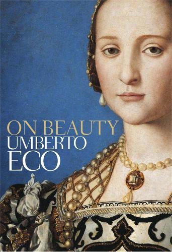On Beauty: A History of a Western Idea (Paperback)