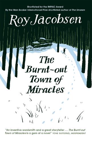 The Burnt-Out Town of Miracles (Paperback)