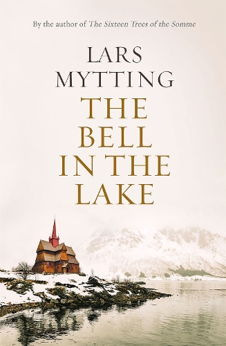 The Bell in the Lake - The Sister Bells Trilogy 1 (Hardback)