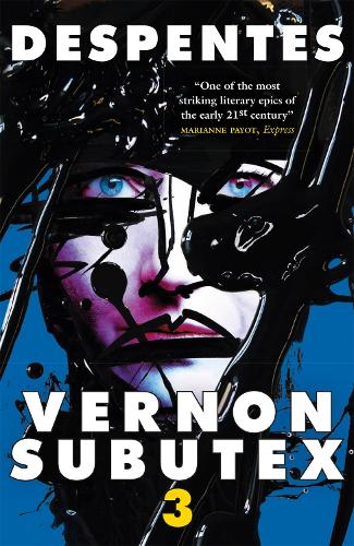 Vernon Subutex Three: The final book in the rock and roll cult trilogy (Paperback)