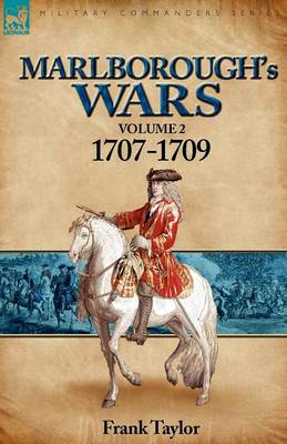 Marlborough's Wars: Volume 2-1707-1709 (Paperback)