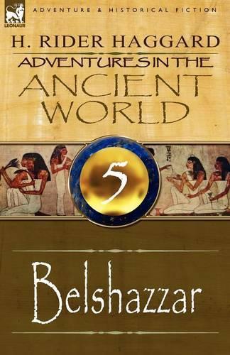 Adventures in the Ancient World: 5-Belshazzar (Paperback)