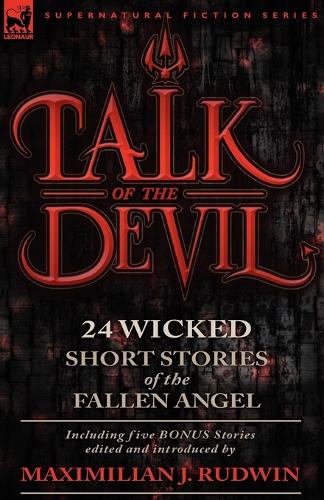 Talk of the Devil: Twenty-Four Classic Short Stories of the Fallen Angel-Including Five Bonus Stories (Paperback)