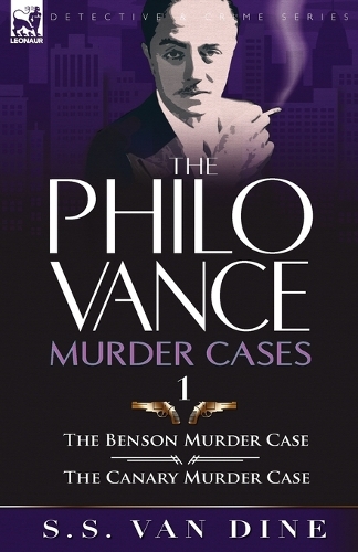 The Philo Vance Murder Cases: 1-The Benson Murder Case & the 'canary' Murder Case (Paperback)