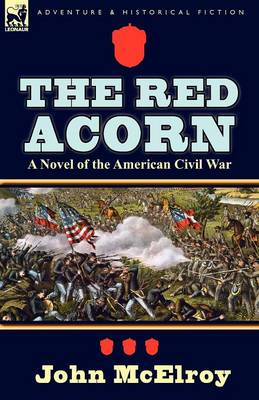 The Red Acorn: A Novel of the American Civil War (Paperback)
