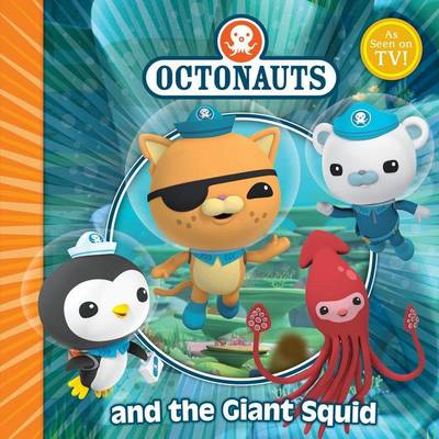 The Octonauts and the Giant Squid - Octonauts (Paperback)