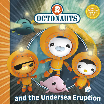 The Octonauts and the Undersea Eruption by Simon & Schuster UK ...