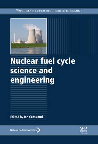 Nuclear Fuel Cycle Science and Engineering - Woodhead Publishing Series in Energy (Hardback)
