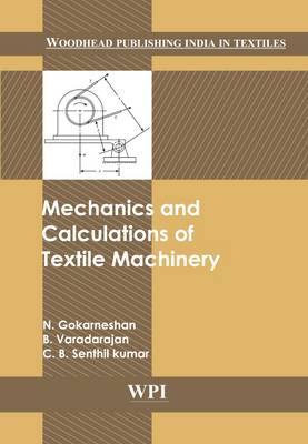 Mechanics and Calculations of Textile Machinery (Hardback)