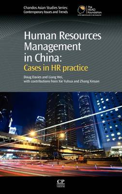Human Resources Management in China: Cases in HR Practice - Chandos Asian Studies: Contemporary Issues and Trends (Hardback)