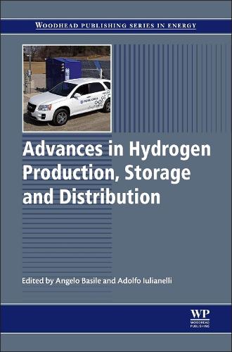 Advances in Hydrogen Production, Storage and Distribution - Woodhead Publishing Series in Energy (Hardback)