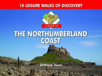 A Boot Up the Northumberland Coast (Hardback)