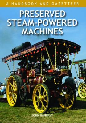 Preserved Steam-Powered Machines: A Handbook and Gazetteer (Hardback)