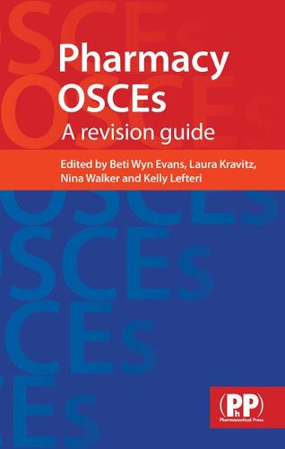 Pharmacy OSCEs: A Revision Guide (Paperback)