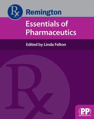 Remington: Essentials of Pharmaceutics (Paperback)