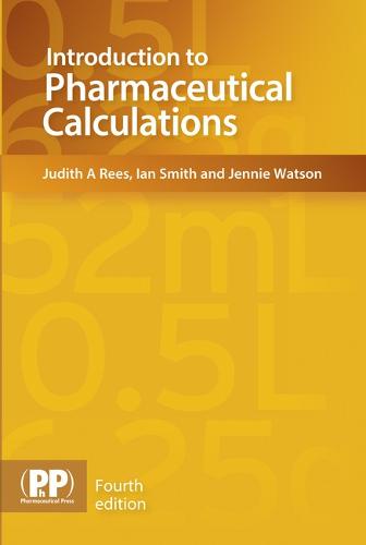Introduction to Pharmaceutical Calculations (Paperback)