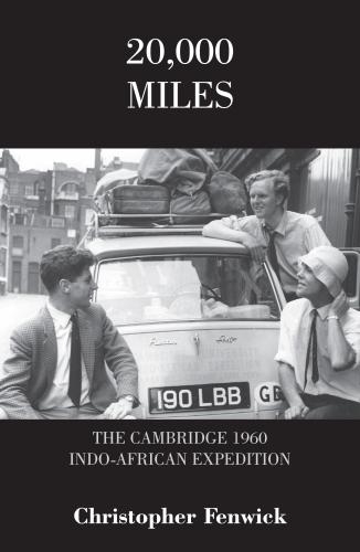 20,000 Miles: The Cambridge 1960 Indo-African Expedition (Paperback)