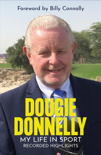 Dougie Donnelly by Dougie Donnelly, Billy Connolly | Waterstones